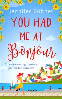 You Had Me At Bonjour - Jennifer Bohnet