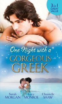 One Night with a Gorgeous Greek: Doukakis′s Apprentice / Not Just the Greek′s Wife / After the Greek Affair