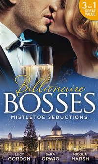 Mistletoe Seductions: A Mistletoe Proposal / Midnight Under the Mistletoe / Wedding Date with Mr Wrong, Nicola Marsh audiobook. ISDN42470631