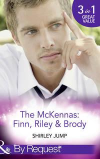 The Mckennas: Finn, Riley and Brody: One Day to Find a Husband, Shirley  Jump аудиокнига. ISDN42470743