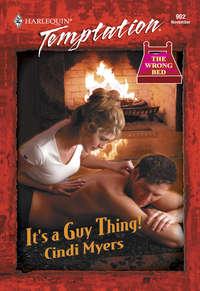 It′s A Guy Thing!, Cindi  Myers audiobook. ISDN42470775