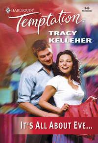 It′s All About Eve, Tracy  Kelleher audiobook. ISDN42470783