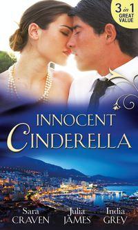 Innocent Cinderella: His Untamed Innocent / Penniless and Purchased / Her Last Night of Innocence, Сары Крейвен аудиокнига. ISDN42470799