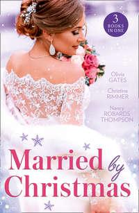 Married By Christmas: His Pregnant Christmas Bride / Carter Bravo′s Christmas Bride, Christine  Rimmer audiobook. ISDN42470975