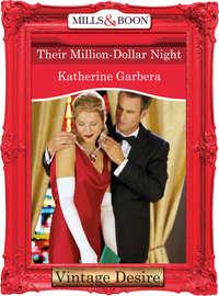 Their Million-Dollar Night, Katherine Garbera аудиокнига. ISDN42471095