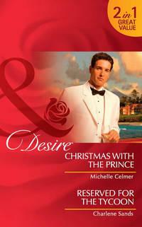 Christmas with the Prince: Christmas with the Prince, Michelle  Celmer audiobook. ISDN42471143