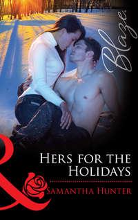 Hers for the Holidays - Samantha Hunter