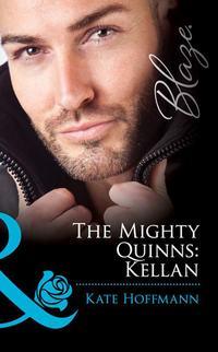 The Mighty Quinns: Kellan, Kate  Hoffmann audiobook. ISDN42471383