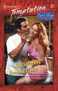 Roughing It with Ryan, Jill Shalvis audiobook. ISDN42471479