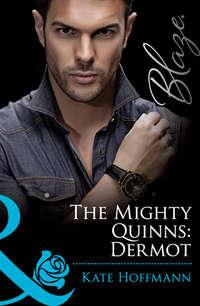 The Mighty Quinns: Dermot, Kate  Hoffmann audiobook. ISDN42471599