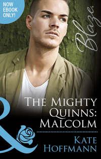 The Mighty Quinns: Malcolm, Kate  Hoffmann audiobook. ISDN42471639