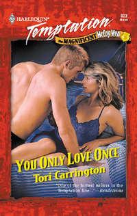 You Only Love Once, Tori  Carrington audiobook. ISDN42471743