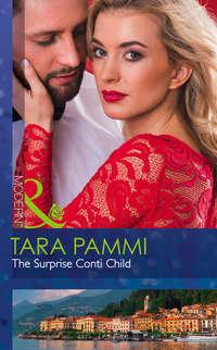 The Surprise Conti Child, Tara Pammi аудиокнига. ISDN42471911