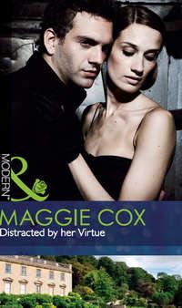 Distracted by her Virtue, Maggie  Cox аудиокнига. ISDN42472007