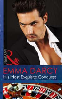 His Most Exquisite Conquest, Emma  Darcy аудиокнига. ISDN42472303