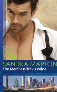 The Merciless Travis Wilde, Sandra Marton аудиокнига. ISDN42472359