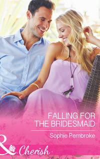 Falling for the Bridesmaid, Sophie  Pembroke аудиокнига. ISDN42472439
