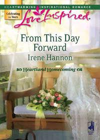 From This Day Forward - Irene Hannon