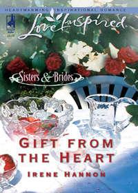 Gift from the Heart, Irene  Hannon audiobook. ISDN42472623