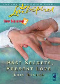 Past Secrets, Present Love, Lois  Richer audiobook. ISDN42472663