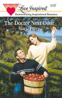 The Doctor Next Door, Marta  Perry аудиокнига. ISDN42472735