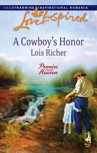 A Cowboy′s Honor, Lois  Richer audiobook. ISDN42472767