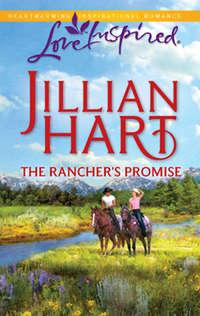 The Rancher′s Promise, Jillian Hart аудиокнига. ISDN42472823