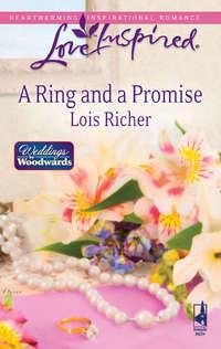 A Ring and a Promise - Lois Richer