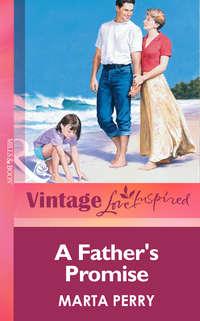 A Father′s Promise, Marta  Perry audiobook. ISDN42472927
