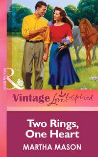 Two Rings, One Heart - Martha Mason