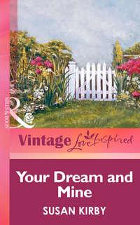 Your Dream And Mine, Susan  Kirby audiobook. ISDN42472991