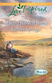 Making His Way Home - Kathryn Springer