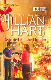 Reunited for the Holidays - Jillian Hart