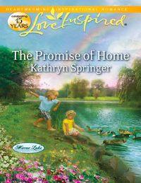 The Promise of Home, Kathryn  Springer audiobook. ISDN42473127