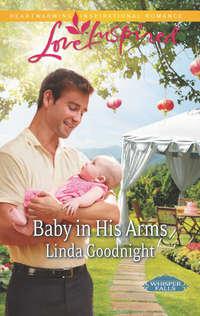 Baby in His Arms, Linda  Goodnight audiobook. ISDN42473183