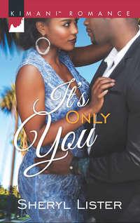 It′s Only You, Sheryl  Lister audiobook. ISDN42473207