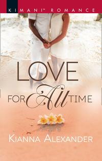 Love For All Time, Kianna  Alexander аудиокнига. ISDN42473239