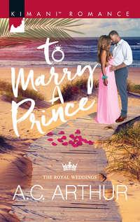 To Marry A Prince, A.C.  Arthur audiobook. ISDN42473247