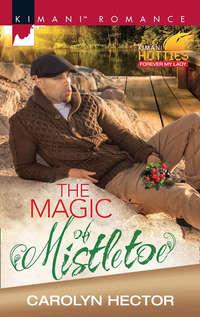 The Magic Of Mistletoe, Carolyn  Hector аудиокнига. ISDN42473255