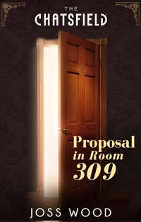 Proposal in Room 309, Joss Wood audiobook. ISDN42473383