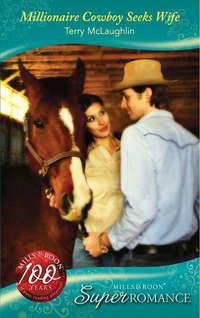 Millionaire Cowboy Seeks Wife, Terry  McLaughlin audiobook. ISDN42473607