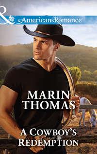 A Cowboy′s Redemption - Marin Thomas