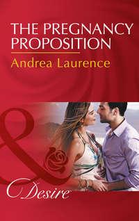The Pregnancy Proposition, Andrea Laurence audiobook. ISDN42473895