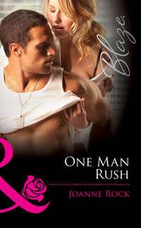 One Man Rush, Джоанны Рок audiobook. ISDN42473943