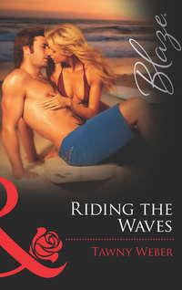Riding the Waves - Tawny Weber