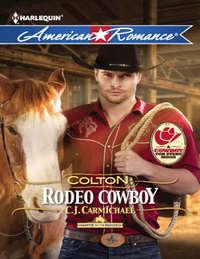 Colton: Rodeo Cowboy, C.J.  Carmichael audiobook. ISDN42474031