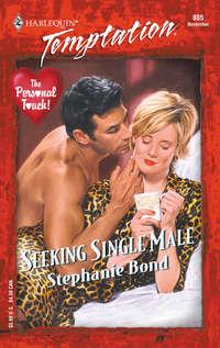 Seeking Single Male, Stephanie  Bond audiobook. ISDN42474175
