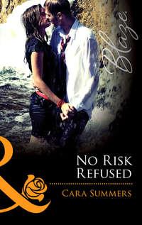 No Risk Refused, Cara  Summers audiobook. ISDN42474303