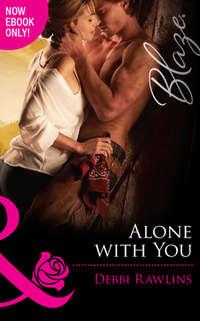 Alone with You - Debbi Rawlins