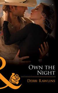 Own the Night, Debbi  Rawlins audiobook. ISDN42474415